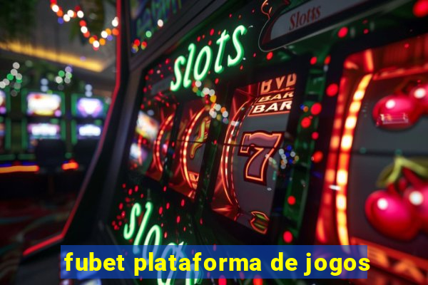 fubet plataforma de jogos